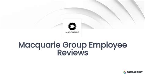 Macquarie Group Employee Reviews in Makati .